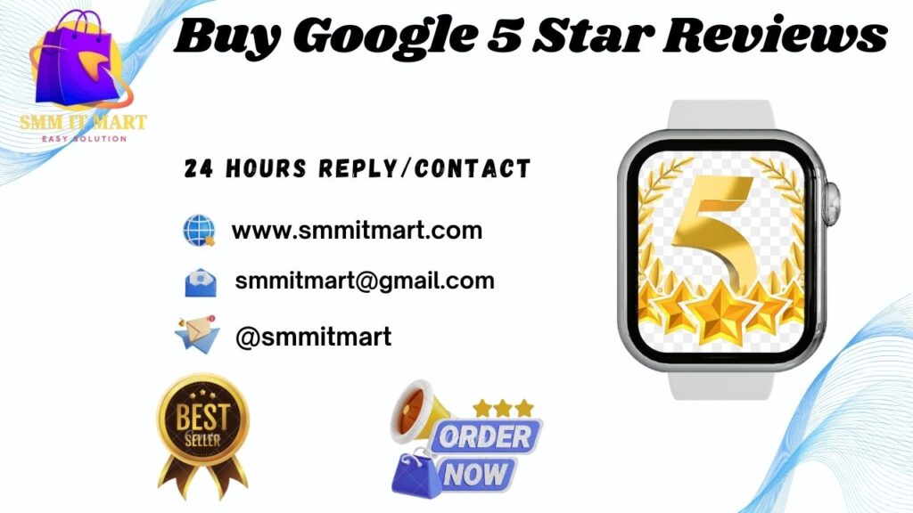 Buy Google 5 Star Reviews.