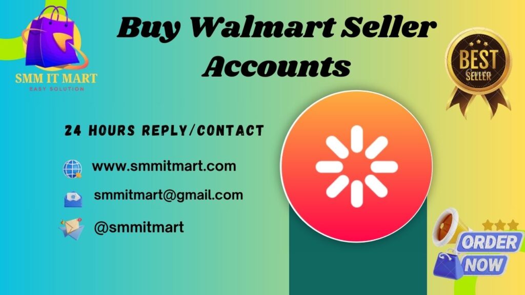  Buy Walmart Seller Accounts